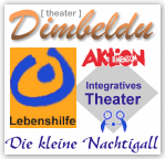 Integratives Theater. Lebenshilfe Vaihingen Mühlacker. Aktion Mensch. [theater] Dimbeldu . Märchen und mehr ...